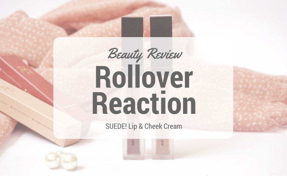 Rollover Reaction SUEDE! lip & Cheek Cream